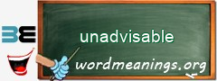 WordMeaning blackboard for unadvisable